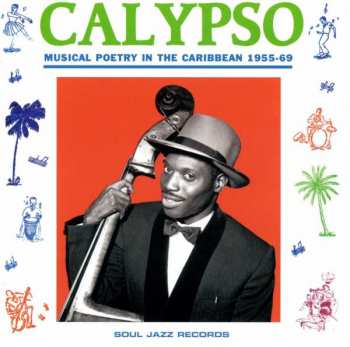 CD Various: Calypso: Musical Poetry In The Caribbean 1955-69