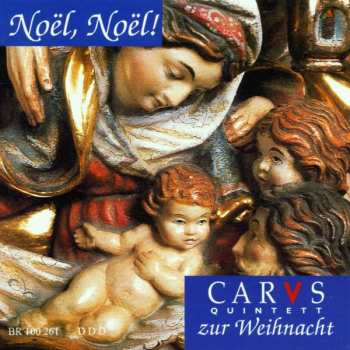 CD Carus-Quintett: Noël, Noël! 