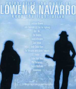 Album Various: Celebrating The Music Of Lowen & Navarro (Keep The Light Alive)