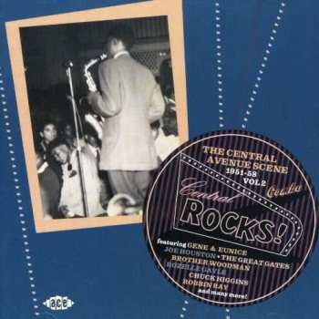 CD Various: Central Rocks! The Central Avenue Scene 1951-58 Vol 2 