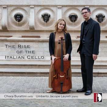 Album Various: Chiara Burattini - The Rise Of The Italian Cello