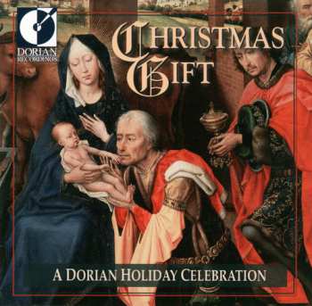 Album Various: Christmas Gift - A Dorian Holiday Celebration