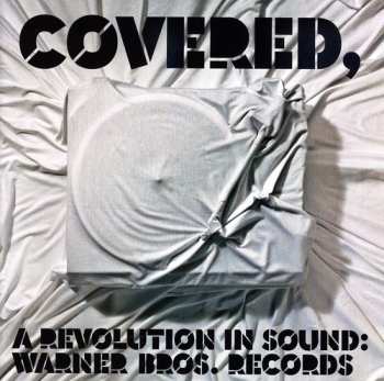 Album Various: Covered, A Revolution In Sound: Warner Bros. Records