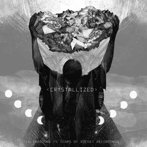 2LP Various: Crystallized - Celebrating 15 Years Of Rocket Recordings LTD | CLR