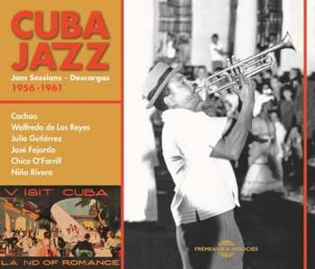 Album Various: Cuba Jazz: Jam Sessions - Descargas, 1956-1961