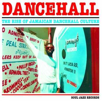 3LP Various: Dancehall (The Rise Of Jamaican Dancehall Culture) 2017 Edition