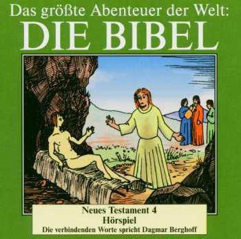 Album Various: Das Größte Abenteuer Der Welt: Die Bibel / Neues Testament 4