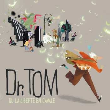 CD Various: Dr. Tom Ou La Liberté En Cavale DLX | LTD