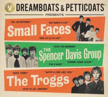 3CD Various: Dreamboats And Petticoats Presents... Small Faces / The Spencer Davis Group / The Troggs