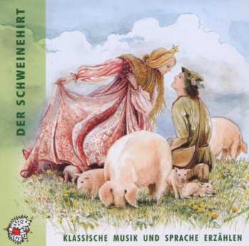 Album Various: Edition Seeigel - Der Schweinehirt
