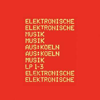 3LP Various: Elektronische Musik Aus: Koeln