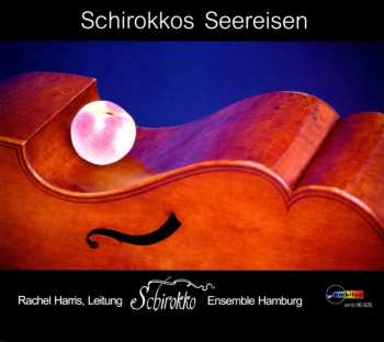 Album Various: Ensemble Schirokko - Schirokkos Seereisen