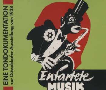 4CD Various: Entartete Musik (Eine Tondokumentation Zur Düsseldorfer Ausstellung Von 1938)