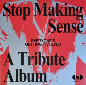 2LP Various: Stop Making Sense Everyone's Getting Involved A Tribute Album CLR