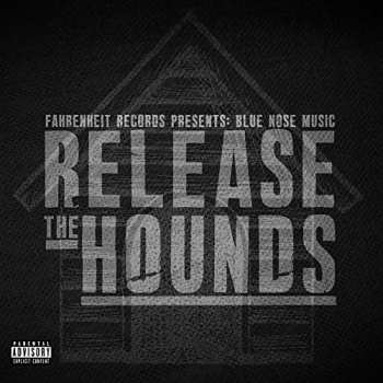 CD Various: Fahrenheit Records presents Blue Nose Music: Release the Hounds