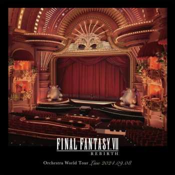 Album Various: Final Fantasy VII Rebirth Orchestra World Tour Live 2024.09.08 