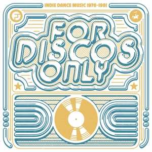 Album Various: For Discos Only (Indie Dance Music From Fantasy & Vanguard Records 1976–1981)