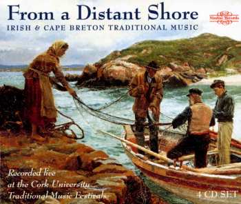 Album Various: From A Distant Shore - Irish & Cape Breton Traditional Music