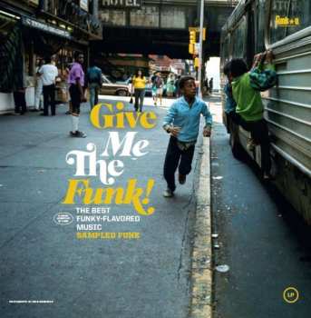 LP Various: Give Me The Funk! (The Best Funky-Flavored Music) Sampled Funk