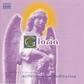 CD Various: Gloria: Classical Music for Reflection and Meditation