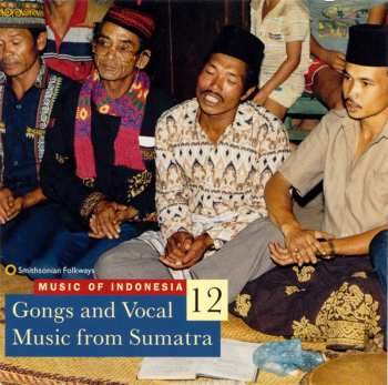 Album Various: Gongs And Vocals Music From Sumatra