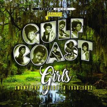 CD Various: Gulf Coast Girls - Swamp Pop Revisited 1958-1962