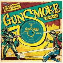 CD Various: Gunsmoke Volume 5 & 6 - Dark Tales Of Western Noir From The Ghost Town Jukebox