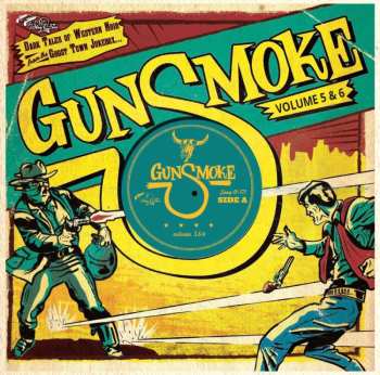 CD Various: Gunsmoke Volume 5 & 6 - Dark Tales Of Western Noir From The Ghost Town Jukebox