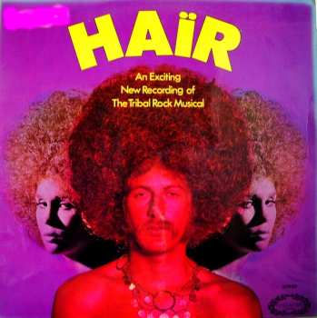 LP Various: Haïr (An Exciting New Recording Of The Tribal Rock Musical)