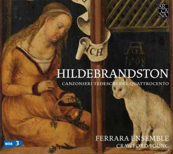 Album Various: Hildebrandston - Deutsche Liederbücher Des 15.jahrhunderts