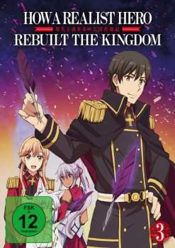 DVD Various: How A Realist Hero Rebuilt The Kingdom Vol. 3