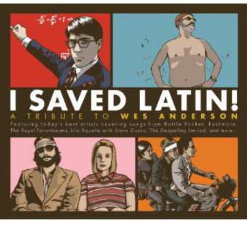 Album Various: I Saved Latin! A Tribute To Wes Anderson