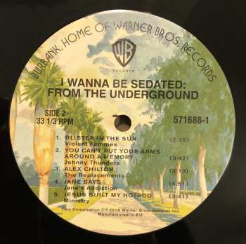 2LP Various: I Wanna Be Sedated: From The Underground - Celebrating 60 Years Of Warner Bros. Records