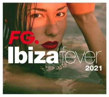 4CD Various: Ibiza Fever 2021 By FG.
