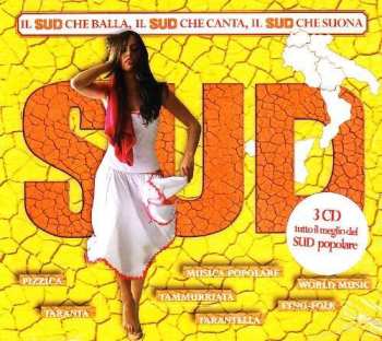 3CD Various: Il Sud Che Balla, Il Sud Che Canta, Il Sud Che Suona