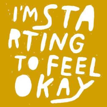 Album Various: I'm Starting To Feel Okay Volume 7