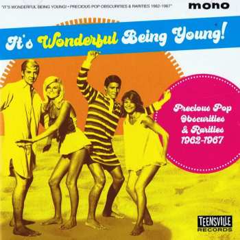 CD Various: It's Wonderful Being Young! (Precious Pop Obscurities & Rarities 1962-1967)