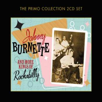 2CD Various: Johnny Burnette And More Kings Of Rockabilly