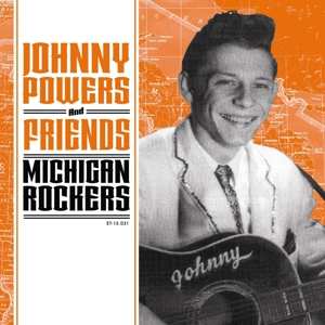 EP Various: Johnny Powers And Friends - Michigan Rockers LTD