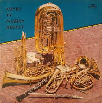 LP Various: Kdyby Ty Muziky Nebyly - 50 Let České Lidovky (II)