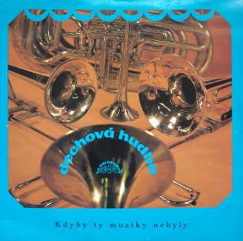 LP Various: Kdyby Ty Muziky Nebyly - 50 Let České Lidovky (II)