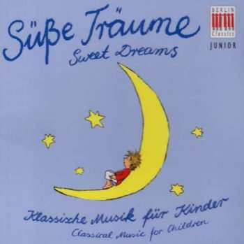 CD Various: Klassik Für Kinder - Süße Träume