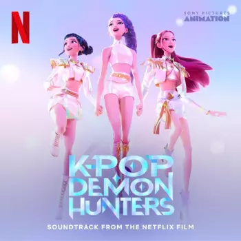 Various: KPop Demon Hunters (Soundtrack from the Netflix Film)