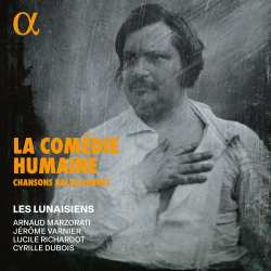 Album Various: La Comédie Humaine: Chansons Balzaciennes