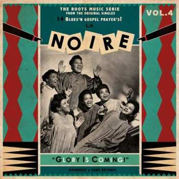 LP Various: La Noire Vol.4 - Glory Is Coming!