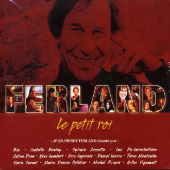 Album Various: Le Petit Roi (Jean-Pierre Ferland Chanté Par…)