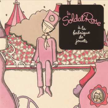 CD Various: Le Soldat Rose À La Fabrique De Jouets