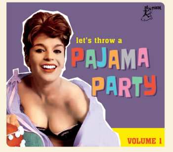 Album Various: Let's Throw A Pajama Party Volume 1
