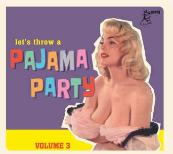 Album Various: Let's Throw A Pajama Party Volume 3