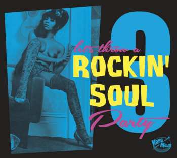 Album Various: Let's Throw A Rockin' Soul Party 3